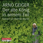 Arno Geiger, Matthias Brandt - Der alte König in seinem Exil, 4 Audio-CD (Hörbuch)