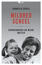 Regina Carstensen, Corneli Scheel, Cornelia Scheel - Mildred Scheel