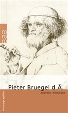 Anabella Weismann, Anabella B C Weismann, Annabella Weismann - Pieter Bruegel d. Ä.