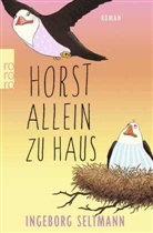 Ingeborg Seltmann - Horst allein zu Haus