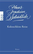 Hans Joachim Schädlich - Kokoschkins Reise