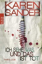 Karen Sander - Ich sehe was, und das ist tot