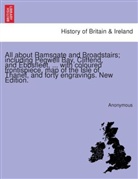 Anonym, Anonymous - All about Ramsgate and Broadstairs; including Pegwell Bay, Cliffend, and Ebbsfleet, ... with coloured frontispiece, map of the Isle of Thanet, and forty engravings. New Edition.