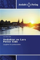 Lars Petter Eide - Andakter av Lars Petter Eide