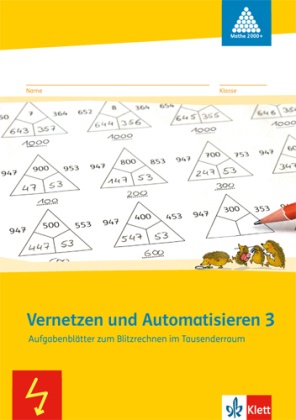Vernetzen und Automatisieren: Vernetzen und Automatisieren 3 - Aufgabenblätter zum Blitzrechnen im Tausenderraum Klasse 3