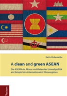 Katrin Dobersalske - A clean and green ASEAN