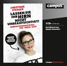 Christiane Stenger, Nora Jokhosha, Andreas Liebethal, Christiane Stenger - Lassen Sie Ihr Hirn nicht unbeaufsichtigt!, 2 Audio-CDs (Hörbuch)