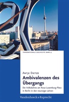 Antje Dietze, Antje Dietze - Ambivalenzen des Übergangs