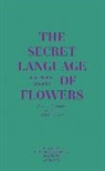 Jean-Michel Othoniel, Mass.) Isabella Stewart Gardner museum (Boston, Jean Michel Othoniel, Jean-Michel Othoniel, Jean-Michel (1964-....) Othoniel, Othoniel Jean-Michel... - The secret language of flowers : notes on the hidden meanings of flowers in art