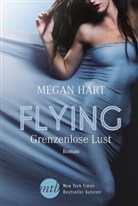 Megan Hart - Flying - Grenzenlose Lust