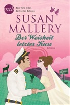 Susan Mallery - Der Weisheit letzter Kuss