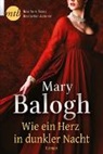 Mary Balogh - Wie ein Herz in dunkler Nacht