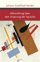 Johann G. von Herder, Johann Gottfried Herder - Abhandlung über den Ursprung der Sprache