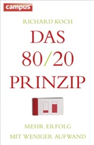 Richard Koch, Friedrich Mader, Birgit Schöbitz - Das 80/20-Prinzip