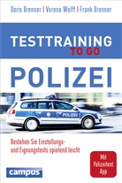 Dori Brenner, Doris Brenner, Frank Brenner, Veren Wolff, Verena Wolff - Testtraining to go - Polizei