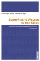 Milan Babic, Pauline Bader, Hans-Jürg Bieling, Hans-Jürge Bieling, Hans-Jürgen Bieling, Buhr... - Europäische Welten in der Krise