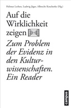 Rüdiger Campe, Iris Daermann, Egon Flaig, Ge, Ludwi Jäger, Ludwig Jäger... - Auf die Wirklichkeit zeigen