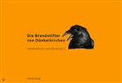 Kaspa Schlich, Kaspar Schlich, Kathrin Eva Seitz - Die Brandstifter von Dünkelkirchen