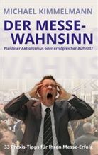 Michael Kimmelmann - Der Messe-Wahnsinn