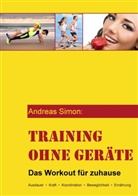 Andreas Simon - Training ohne Geräte