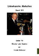 Harald V. Schlieder, Harald Volkmar Schlieder - Unbekannte Melodien. Bd.3
