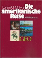 Loren A. McIntyre - Die amerikanische Reise