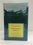 Ella Maillart - Flüchtige Idylle