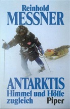 Reinhold Messner - Antarktis