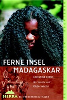 Christine Cerny - Ferne Insel Madagaskar
