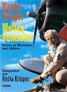 Hardy Krüger - Weltenbummler - Bd. 1: Weltenbummler, Reisen zu Menschen und Göttern