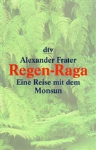 Alexander Frater - Regen-Raga