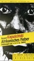 Ryszard Kapuscinski - Afrikanisches Fieber