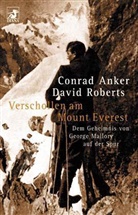 Conrad Anker, David Roberts - Verschollen am Mount Everest
