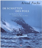 Arved Fuchs - Im Schatten des Pols