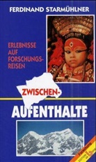Ferdinand Starmühlner - Zwischenaufenthalte