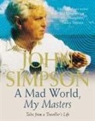 John Simpson, John Simpson - A Mad World, My Masters, 2 Cassetten
