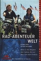 Elena Erat, Peter Materne - Rad-Abenteuer Welt. Tl.2
