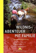 Holger Greiner-Petter - Wildnisabenteuer mit der Familie