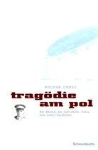 Wilbur Cross - Tragödie am Pol