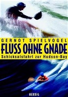 Gernot Spielvogel - Fluss ohne Gnade