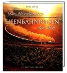 Tom Savio - Die 26 schönsten Eisenbahnreisen der Welt