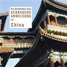 Kai Strittmatter - Gebrauchsanweisung für China, 4 Audio-CDs (Audiolibro)