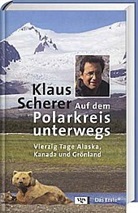 Klaus Scherer - Auf dem Polarkreis unterwegs