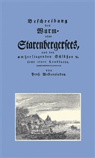 Lorenz Von Westenrieder - Beschreibung des Wurm- oder Starenbergersees, und der umliegenden Schlösser samt einer Landkarte
