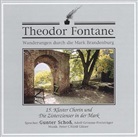 Theodor Fontane, Gunter Schoß - Wanderungen durch die Mark Brandenburg, Audio-CDs - 15: Kloster Chorin und die Zisterzienser, 1 Audio-CD (Livre audio)
