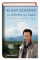 Klaus Scherer - Von Sibirien nach Japan