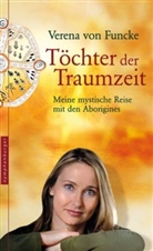 Verena von Funcke - Töchter der Traumzeit