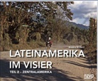 Angela Schmitz - Lateinamerika im Visier - 2: Zentralamerika
