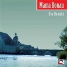Eva Demski, Eva Demski - Mama Donau, 3 Audio-CDs (Audiolibro)
