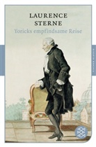 Laurence Sterne - Yoricks empfindsame Reise durch Frankreich und Italien, nebst einer Fortsetzung von Freundeshand
